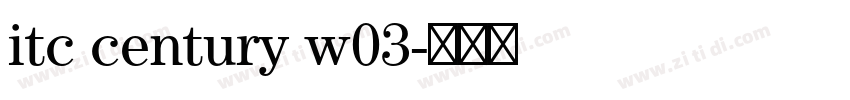 itc century w03字体转换